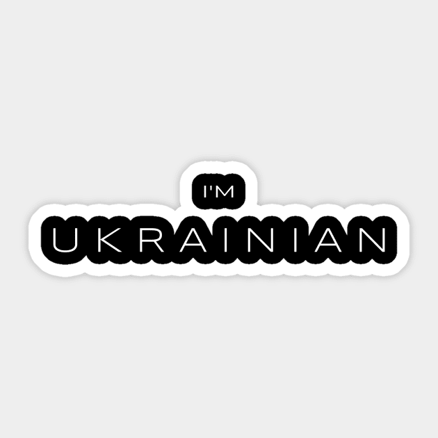 I am Ukrainian Sticker by Yasna